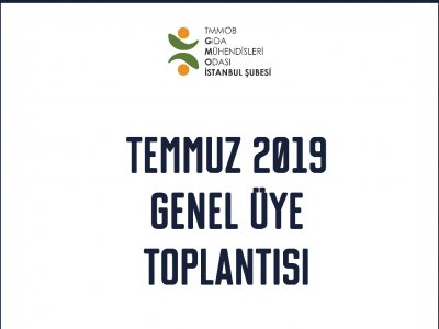 TEMMUZ 2019 GENEL ÜYE TOPLANTI DUYURUSU