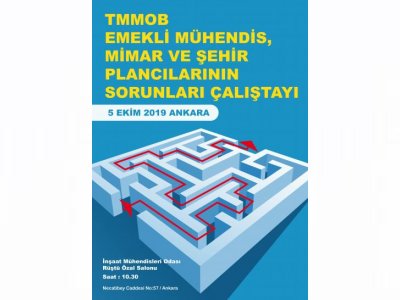 TMMOB EMEKLİ MÜHENDİS MİMAR ŞEHİR PLANCILARI SORUNLARI ÇALIŞTAYI