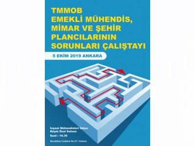 TMMOB EMEKLİ MÜHENDİS MİMAR ŞEHİR PLANCILARI SORUNLARI ÇALIŞTAYI
