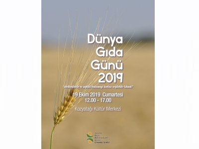 TMMOB GIDA MÜHENDİSLERİ ODASI İSTANBUL ŞUBEMİZİN 16 EKİM DÜNYA GIDA GÜNÜ KAPSAMINDA DÜZENLEYECEĞİ ETKİNLİK PROGRAMI 