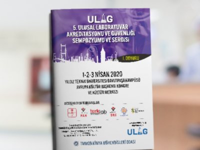 5 ULUSAL LABORATUVAR AKREDİTASYONU VE GÜVENLİĞİ SEMPOZYUMU VE SERGİSİ BİLDİRİ ÖZETLERİ SON BAŞVURU TARİHİ 15 ARALIK 2019
