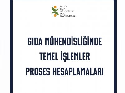 GIDA MÜHENDİSLİĞİNDE TEMEL İŞLEMLER: PROSES HESAPLAMALARI SEMİNER DUYURUSU