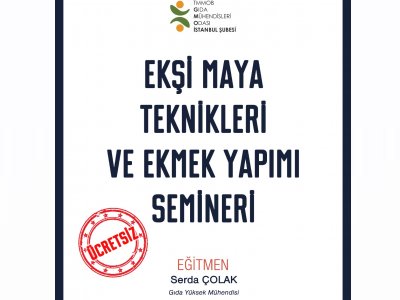 EKŞİ MAYA TEKNİKLERİ VE EKMEK YAPIMISEMİNER DUYURUSU
