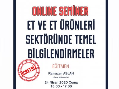ET VE ET ÜRÜNLERİ SEKTÖRÜNDE TEMEL BİLGİLENDİRMELER ONLİNE SEMİNERİ