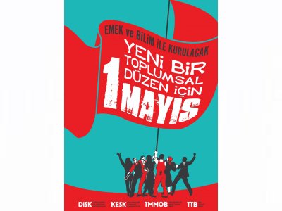 1 MAYIS EMEK VE DAYANIŞMA GÜNÜ