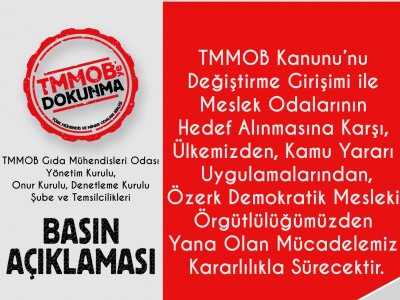 TMMOB GIDA MÜHENDİSLERİ ODASINDANBASIN AÇIKLAMASI TOPLUMCUHALKÇI MÜHENDİSLİK ANLAYIŞIMIZLA HALKIMIZ VE MESLEKTAŞLARIMIZIN ÇIKARLARI İÇİN MÜCADELEMİZ KARARLILIKLA SÜRECEKTİR