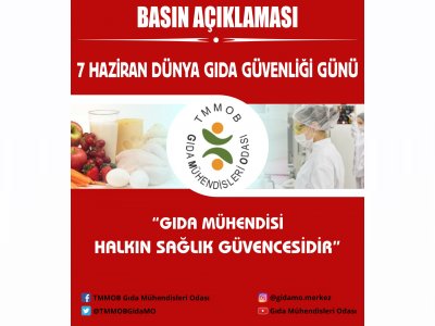 DÜNYA GIDA GÜVENLİĞİ GÜNÜ
GIDA MÜHENDİSİ HALKIN SAĞLIK GÜVENCESİDİR