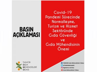 COVID19 PANDEMİ SÜRECİNDE NORMALLEŞME TURİZM VE HİZMET SEKTÖRÜNDE GIDA GÜVENLİĞİ VE GIDA MÜHENDİSİNİN ÖNEMİ