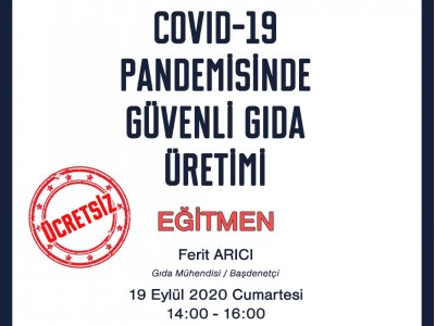 COVİD19 PANDEMİSİNDE GÜVENLİ GIDA ÜRETİMİ ONLİNE SEMİNER DUYURUSU
