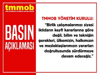TMMOB YÖNETİM KURULU BASIN AÇIKLAMASI İKTİDAR DAYATMASIYLA DEĞİL GENEL KURUL İRADESİYLE YÖNETECEĞİZ
