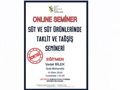 ONLİNE SÜT VE SÜT ÜRÜNLERİNDE TAKLİT VE TAĞŞİŞ SEMİNERİ GERÇEKLEŞTİRİLDİ


