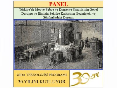 TÜRKİYEDE MEYVESEBZE VE KONSERVE SANAYİSİNİN GENEL DURUMU PANELİNE KATILDIK