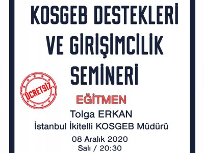 KOSGEB DESTEKLERİ VE GİRİŞİMCİLİK ONLİNE SEMİNER DUYURUSU