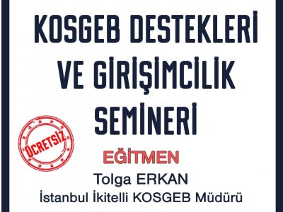 08 ARALIKTA KOSGEB DESTEKLERİ VE GİRİŞİMCİLİK ONLİNE SEMİNERİMİZİ GERÇEKLEŞTİRDİK