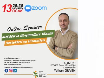 KOSGEBİN GİRİŞİMCİLERE YÖNELİK DESTEKLERİ VE HİZMETLERİ ONLİNE SEMİNER