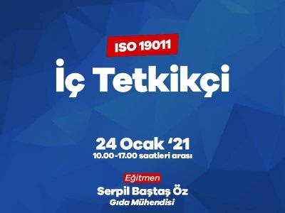 ISO 19011 İÇ TETKİKÇİ EĞİTİMİ DUYURUSU 24 OCAK 2021

