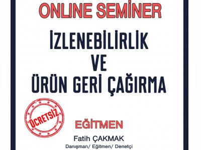 23 OCAKİZLENEBİLİRLİK VE ÜRÜN GERİ ÇAĞIRMA SEMİNERİDUYURU