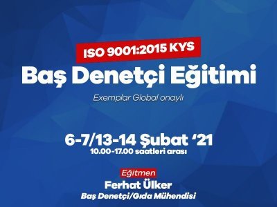 ISO 9001:2015 KALİTE YÖNETİM SİSTEMİ DENETÇİBAŞ DENETÇİ EĞİTİMİ DUYURUSU
