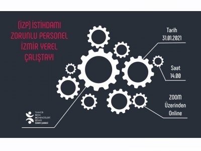 İSTİHDAMI ZORUNLU PERSONEL İZP İZMİR YEREL ÇALIŞTAYI
