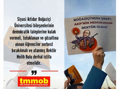 TMMOB BASIN AÇIKLAMASI MELİH BULU BOĞAZİÇİNE REKTÖR OLAMAZ