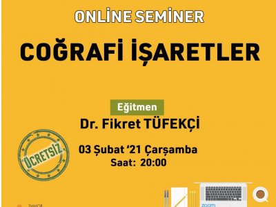 COĞRAFİ İŞARETLER SEMİNERİMİZİ GERÇEKLEŞTİRDİK
