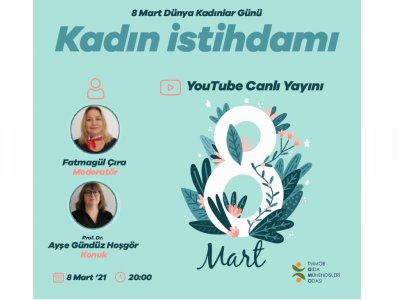 8 MART DÜNYA EMEKÇİ KADINLAR GÜNÜ SÖYLEŞİSİ KADIN İSTİHDAMI 