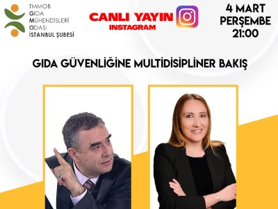 INSTAGRAM CANLI YAYINIMIZDA GIDA GÜVENLİĞİNE MULTİDİSİPLİNER BAKIŞI KONUŞTUK