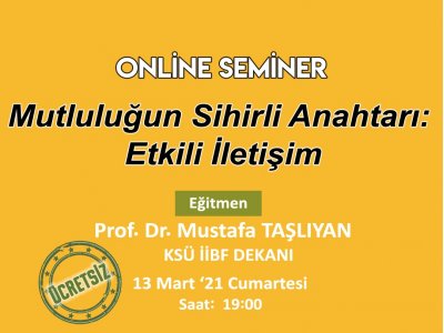 DUYURU: MUTLULUĞUN SİHİRLİ ANAHTARIETKİLİ İLETİŞİM SEMİNERİ