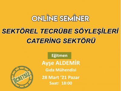 SEKTÖREL TECRÜBE SÖYLEŞİLERİ: CATERİNG SEKTÖRÜ