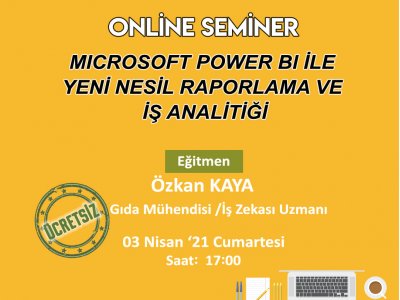 MİCROSOFT POWER BI İLE YENİ NESİL RAPORLAMA VE İŞ ANALİTİĞİ ONLİNE SEMİNERİ