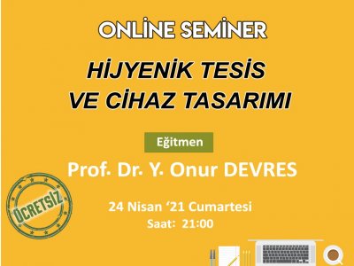 HİJYENİK TESİS VE CİHAZ TASARIMI ONLİNE SEMİNER DUYURUSU