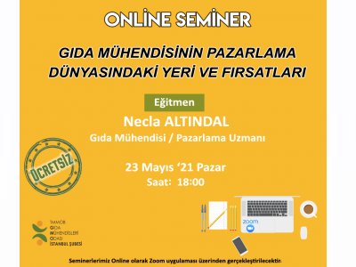 GIDA MÜHENDİSİNİN PAZARLAMA DÜNYASINDAKİ YERİ VE FIRSATLARI SEMİNERİ DUYURUSU


