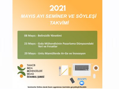 2021 MAYIS AYI TMMOB GIDA MÜHENDİSLERİ ODASI İSTANBUL ŞUBESİ SEMİNER TAKVİMİ DUYURUSU