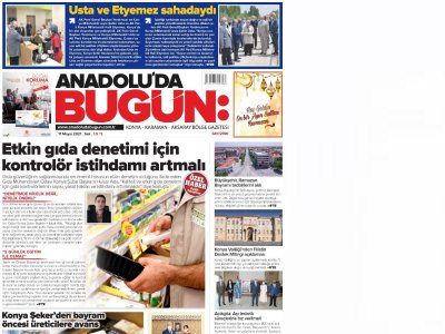 ANADOLU`DA BUGÜN GAZETESİ ETKİN GIDA DENETİMİ İÇİN KONTROLÖR İSTİHDAMI ARTMALI 11 MAYIS 2021