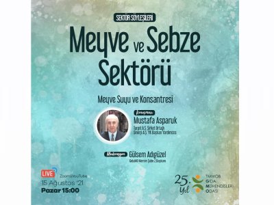MEYVE VE SEBZE SEKTÖRÜ MEYVE SUYU VE KONSANTRESİ SÖYLEŞİMİZİ GERÇEKLEŞTİRDİK