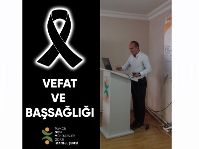 VEFAT VE BAŞSAĞLIĞI İSTANBUL ŞUBEMİZİN ESKİ YÖNETİCİLERİNDEN HASAN MORDENİZ

