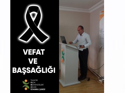 VEFAT VE BAŞSAĞLIĞI İSTANBUL ŞUBEMİZİN ESKİ YÖNETİCİLERİNDEN HASAN MORDENİZ

