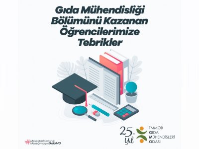 GIDA MÜHENDİSLİĞİ BÖLÜMLERİNİ KAZANAN ÖĞRENCİLERİMİZE MESAJIMIZ VAR