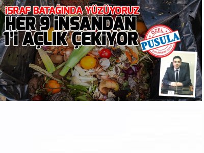 PUSULA GAZETESİ HER 9 İNSANDAN 1`İ AÇLIK ÇEKİYOR04 EKİM 2021