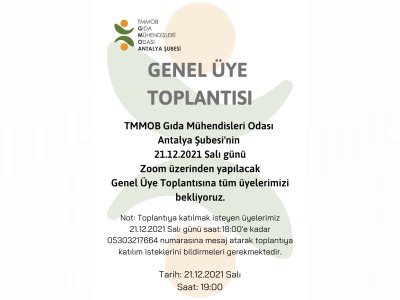 TMMOB GIDA MÜHENDİSLERİ ODASI ANTALYA ŞUBE GENEL ÜYE TOPLANTISI