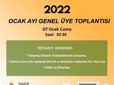OCAK 2022 GENEL ÜYE TOPLANTISI YAPILDI