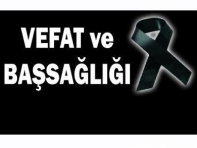 VEFAT VE BAŞSAĞLIĞI