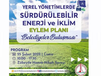 SÜRDÜRÜLEBİLİR ENERJİ VE İKLİM EYLEM PLANI BELEDİYELER BULUŞMASI`NA KATILDIK 