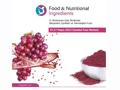 25 27 MAYIS 2022 TARİHLERİNDE 4 ULUSLARARASI GIDA BESLENME BİLEŞENLERİ İÇERİKLERİ VE TEKNOLOJİLERİ FUARI" FOODNUTRİTİONAL INGREDİENTS FUARINDA OLACAĞIZ