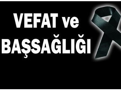 VEFAT VE BAŞSAĞLIĞI