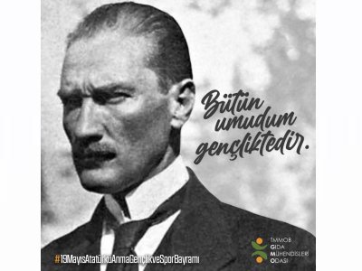 19 MAYIS ATATÜRKÜ ANMA GENÇLİK VE SPOR BAYRAMINIZ KUTLU OLSUN