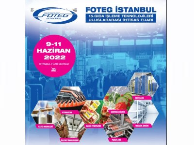 0911 HAZİRAN 2022 TARİHLERİNDE 15 GIDA İŞLEME TEKNOLOJİLERİ ULUSLARARASI İHTİSAS FOTEG FUARINDA OLACAĞIZ