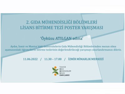 2 GIDA MÜHENDİSLİĞİ BÖLÜMLERİ LİSANS BİTİRME TEZİ POSTER YARIŞMASI
