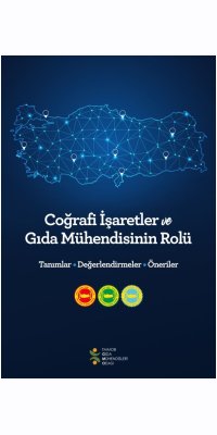 COĞRAFİ İŞARETLER VE GIDA MÜHENDİSİNİN ROLÜ