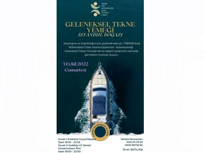 03 EYLÜL CUMARTESİ AKŞAMI BOĞAZDA GELENEKSEL TEKNE YEMEĞİMİZE BEKLİYORUZ